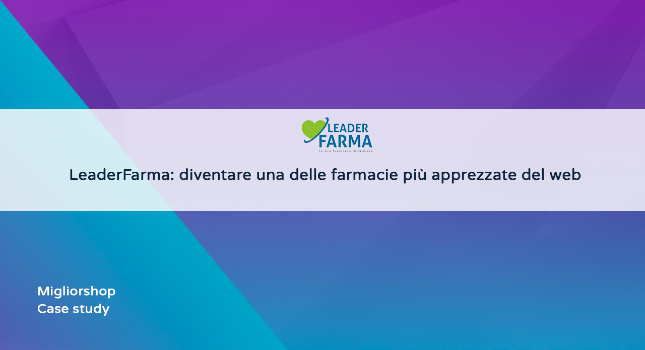 Leader-Farma-diventare-una-delle-farmacie-piu-apprezzate-del-web
